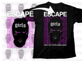 Bold Statement Escape Girls Graphic Png Digital Download