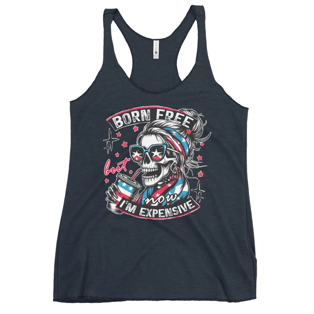 Born Free but Expensive Women's Racerback Tank