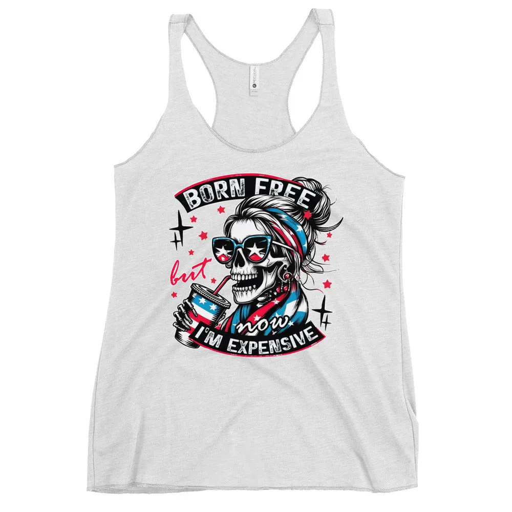 Born Free but Expensive Women's Racerback Tank