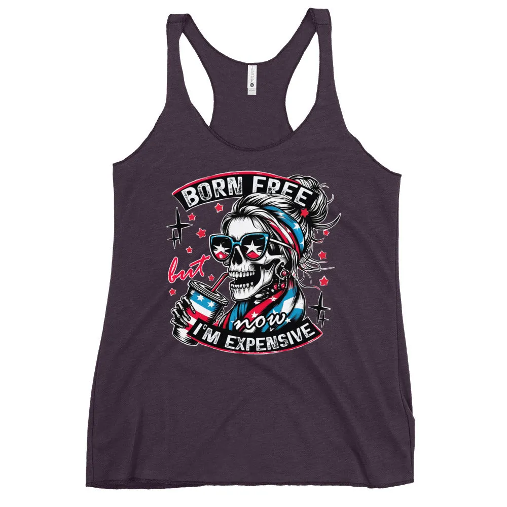 Born Free but Expensive Women's Racerback Tank