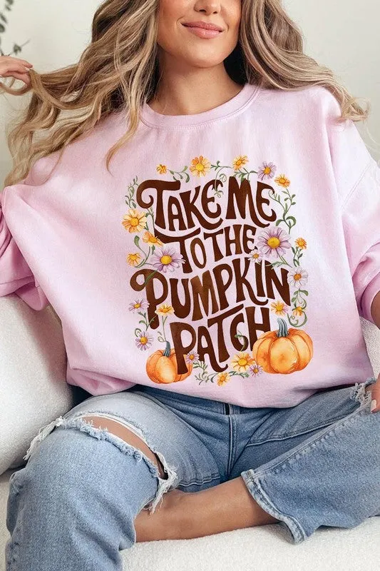 Take Me To The Pumpkin Patch Fleece Sweatshirts